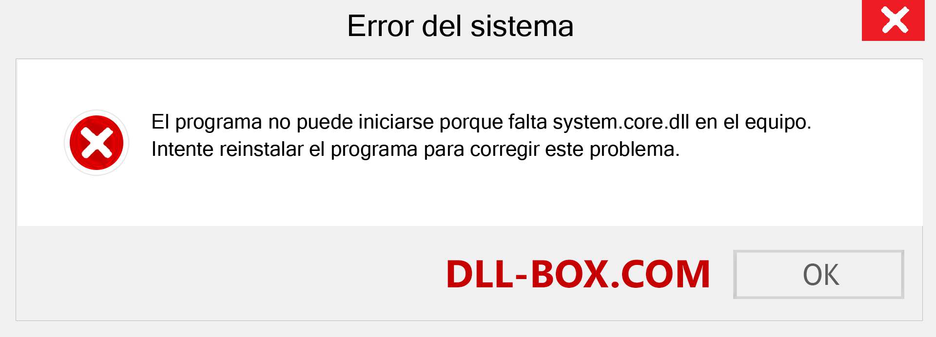 ¿Falta el archivo system.core.dll ?. Descargar para Windows 7, 8, 10 - Corregir system.core dll Missing Error en Windows, fotos, imágenes